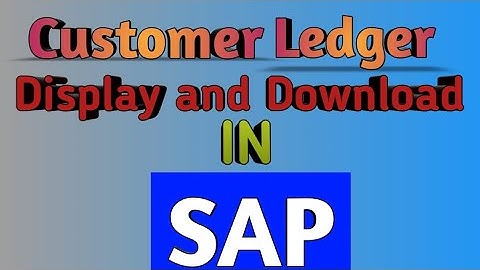 How to Display & Download Customer Ledger in SAP ( हिंदी में) | SAP | SAPcourse | Accounting | MBA