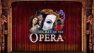 THE SECRET OF THE OPERA