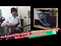 CALCANDO SOLOS - Episodio 24: MI SOLEDAD Y YO (ALEJANDRO SANZ, SOLO DE LUDOVICO VAGNONE)