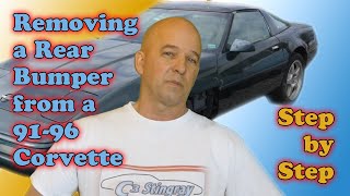 Removing a 91-96 C4 Corvette Rear Bumper Cover. Step by step.
