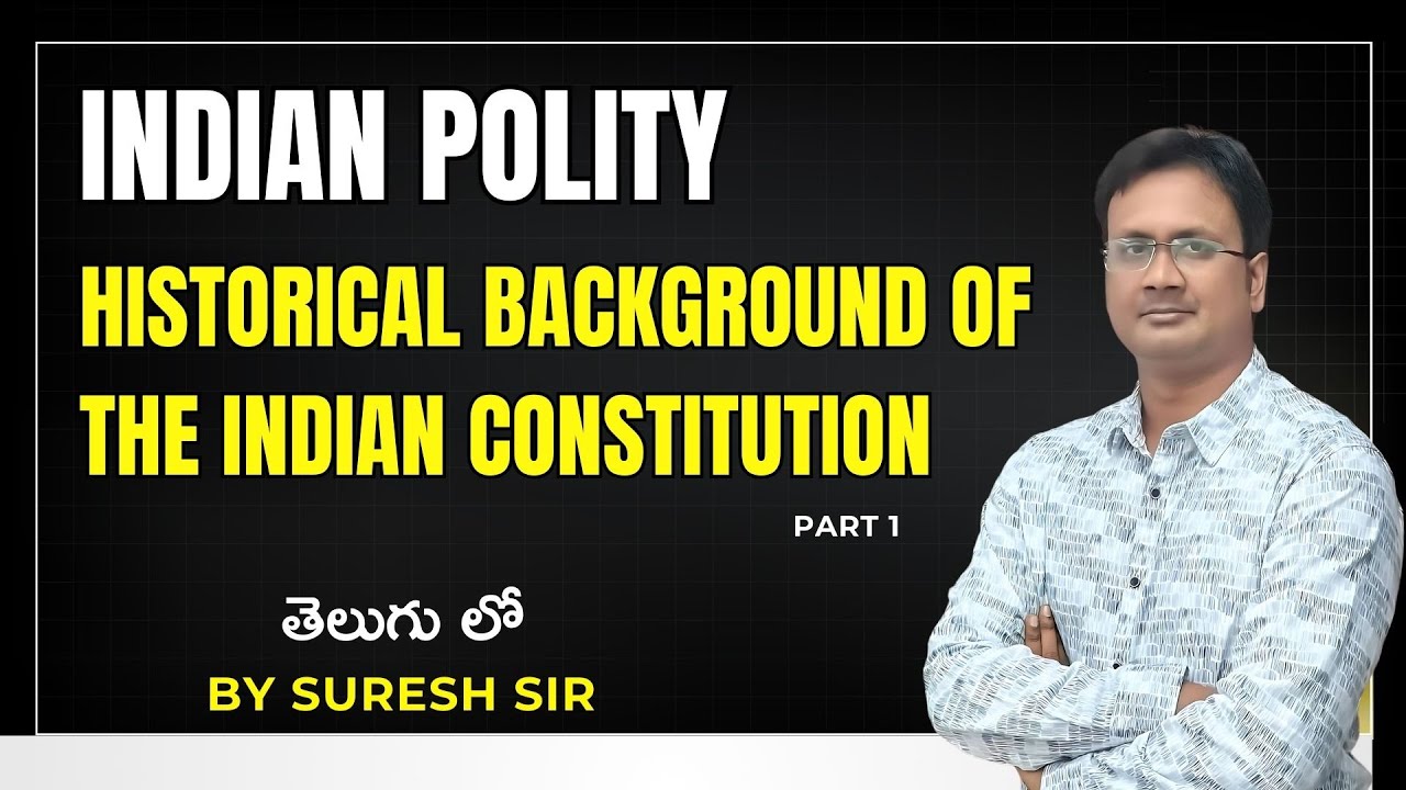 Historical Background of The Indian Constitution Part 1 in Telugu | By ...