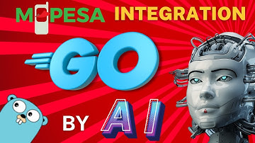 MPESA Integration with GoLang in Minutes with AI