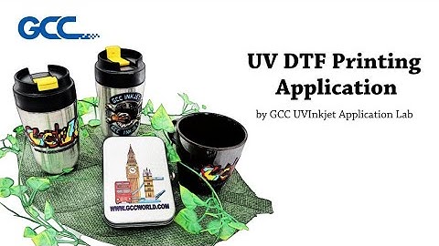 GCC---UV DTF Printing Application