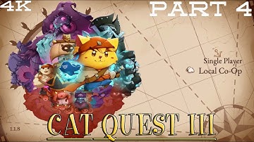 Cat Quest 3- Walkthrough Gameplay Part 4 (No Commentary, 4K, 60FPS, LOCAL CO-OP)