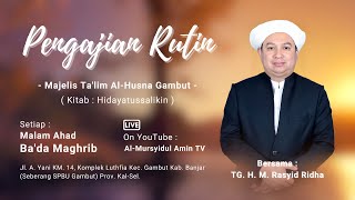 stream Majelis Talim  Al  Husna Malam Ahad  Kitab Hidayatussalikin  Tgh M Rasyid Ridha