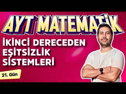 EŞİTSİZLİK SİSTEMLERİ - 21. GÜN