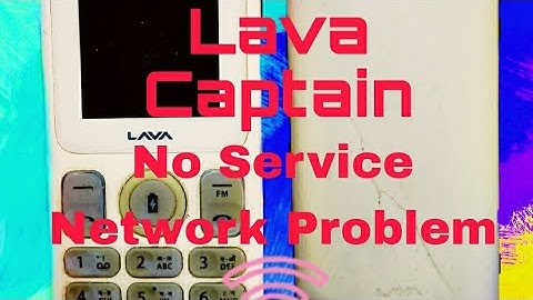 Lava Captain, keypad mobile, No Service, Network problem solution