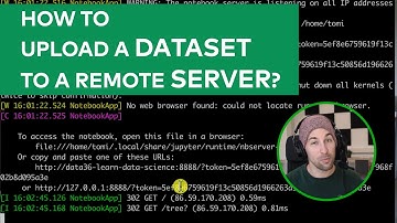 How to UPLOAD your DATASET to a SERVER (Using the Command Line and/or Jupyter)