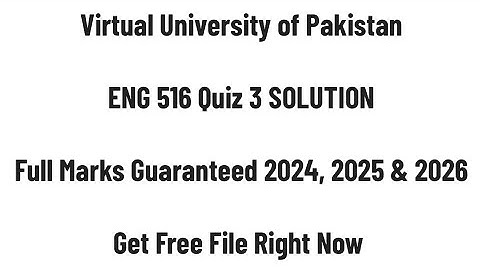 Eng516 Quiz 3 Solution 2024 / Get Full Marks Guaranteed
