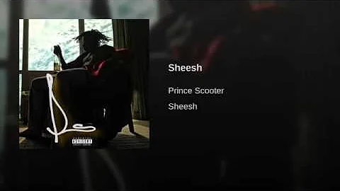 Prince Scooter - Sheesh [Official Audio]