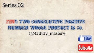 Quadratic Equations:- Find two consecutive positive number whose product is 30.|| #quadraticequation