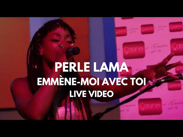 Perle Lama - Emmène moi avec toi (Official Live Video)