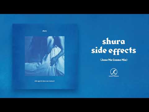 Shura - side effects (Jono Ma Cosmo Mix) [Official Audio]