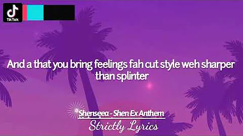 Shenseea - Shen Ex Anthem Lyrics | Strictly Lyrics