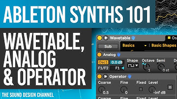 ABLETON Synths Tutorial | Analog, Wavetable, Operator | Beginners Sound Design
