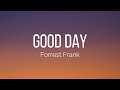 Forrest Frank - GOOD DAY (Lyrics)