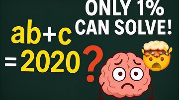 Only 1% Can Solve This Olympiad Puzzle: ab + c = 2020, a + bc = 2021! 🤯 Test Your Genius!