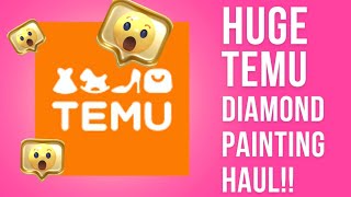 HUGE TEMU DIAMOND PAINTING HAUL! 🫣Will This Be My Last One?!?!?