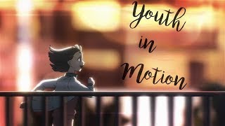 Youth in Motion (A Place Further than the Universe AMV)