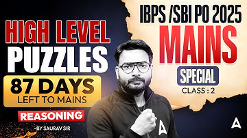 IBPS/SBI PO Mains 2025 | Mains Special Puzzles | Reasoning By Saurav sir