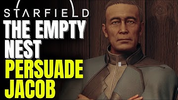 STARFIELD | Persuade Jacob - The Empty Nest Mission