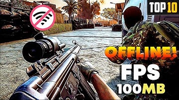 top 10 offline fps games for android 2022