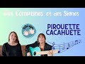 Pirouette cacahute des comptines et des signes  comptine traditionnelle signe pour les enfants