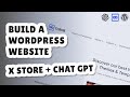 How to create a wordpress website  integrate chatgpt using thexstoretheme