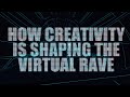 Capture de la vidéo The Music, Venues And Creators Driving Virtual Reality Clubbing