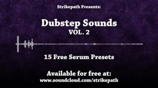 Dubstep Sounds Vol. 2 - FREE SERUM PRESETS