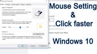 Customize your mouse settings | Fast click & Pointer Speed up | Windows 10 Tutorial