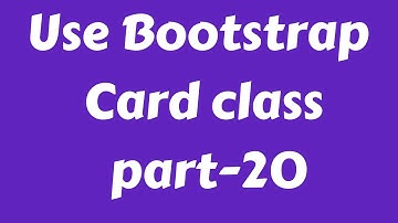 Web Design Beginners Tutorial 2020 Bangla Use Bootstrap 4 Card class Part 20