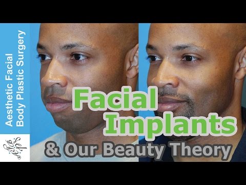 Facial Implants & Our Award Winning Theory On Beauty. How Our Theory Helps Get the Best Results