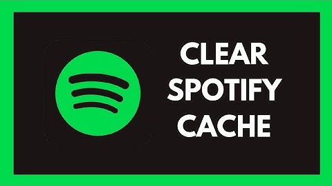 How To Clear The Spotify Cache