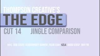 The Edge cut 14 Thompson Creative jingle comparison