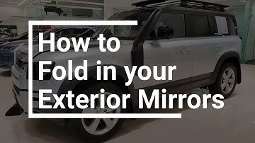 How to Fold in your Exterior Mirrors on a 2020 Land Rover Defender