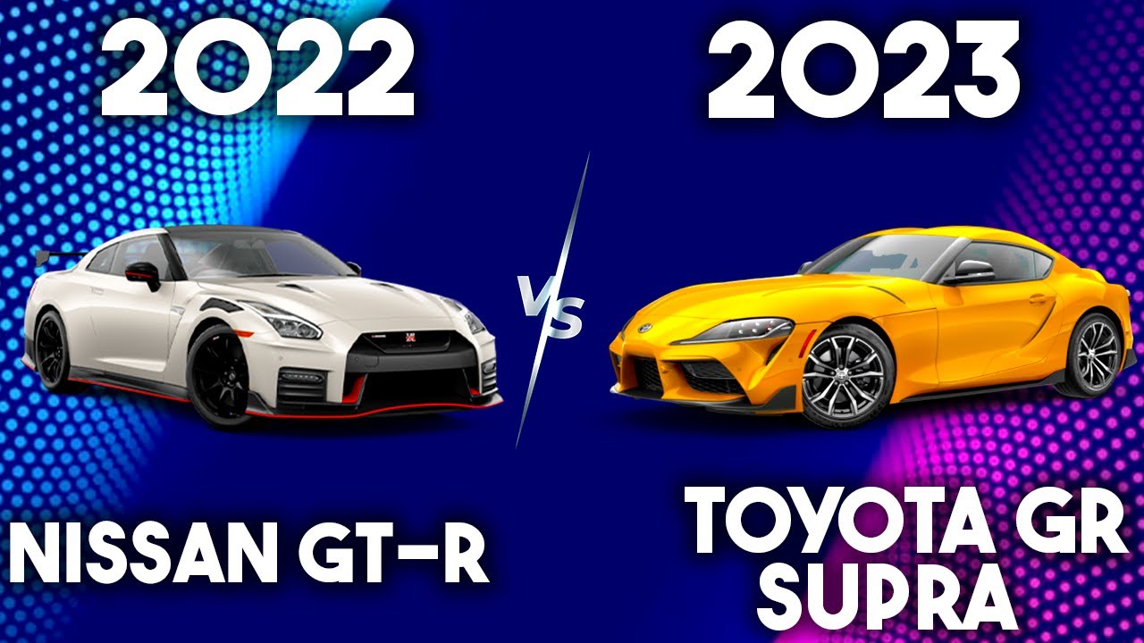 2022 Nissan GT R Vs 2023 Toyota GR Supra YouTube 2022 Nissan GT R Vs 2023 Toyota GR Supra YouTube