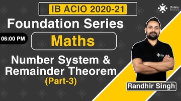 Remainder Theorem | Number System | Maths | SSC CGL | CHSL | IB ACIO Classes | Randhir Sir