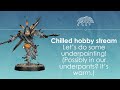 Chilled hobby stream - Let's talk about underpainting!