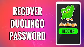 How To Recover Duolingo Password If Forgotten 2022 | Reset Duolingo Account Password | Duolingo App