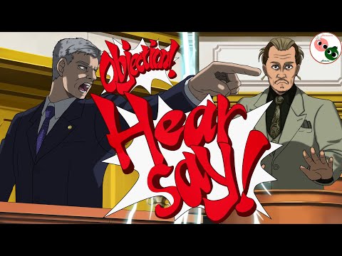 Objection! Hearsay! #1 - What if Johnny Depp Trial is in Ace Attorney (Animation)