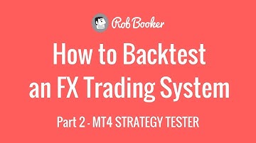 How to Backtest Forex Trading Systems, Part 2