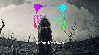B3LLA & Chenda - Bring Me Down
