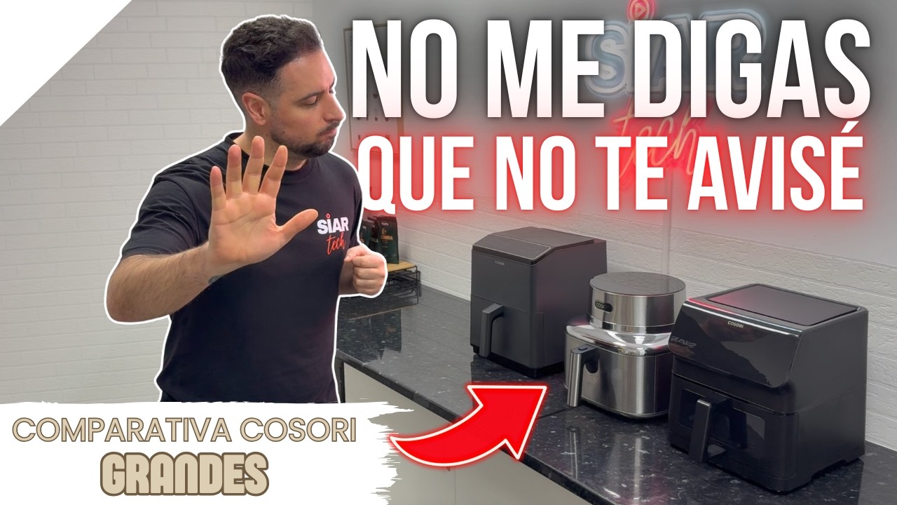 🍗 PRUEBO LAS COSORI GRANDES: ¿Con cuál me quedo? Premium II Plus vs Iconic vs Dual Blaze | Opiniones