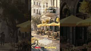 The Street With The Yellow Bikes - Feel Good Songs For Happy Days ☀️ 사랑과 행복이 가득한 플레이리스트