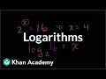 Logarithms | Logarithms | Algebra II | Khan Academy