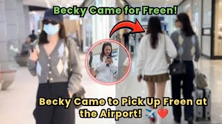 OMG! Becky Came to Pick Up Freen at the Airport! ✈️❤️