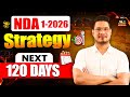 NDA 1 2026 Preparation | NDA 1 2026 Preparation Strategy | NDA 120 days Strategy | Crack NDA 1 2026