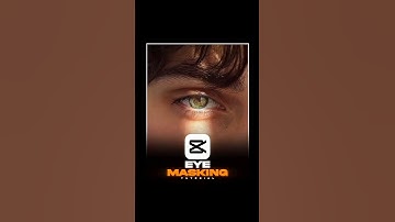 Eye Masking Tutorial in Capcut🤯🔥... #capcut #edit #capcuttutorial