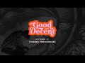 Good and Decent EP 17 |  Finding Forgiveness